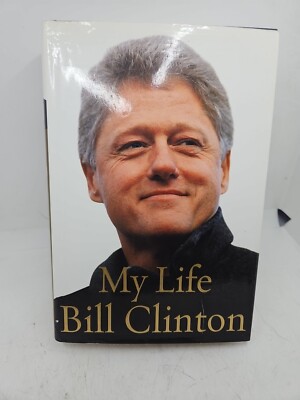 Signed My Life Bill Clinton 2004 Hardcover Very Good Signed to Rick Tuttle