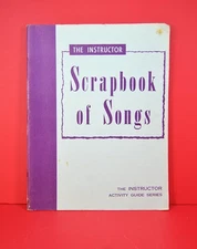 'INSTRUCTOR SCRAPBOOK OF SONGS' S/C Sheet Music 1967 Book Piano Organ Tablature