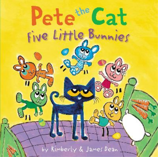 James Dean Kimberly Dean Pete the Cat: Five Little Bunnies (Copertina rigida)