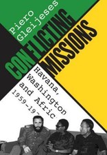 Conflicting Missions: Havana, Washington, a... 9780807854648 by Gleijeses, Piero