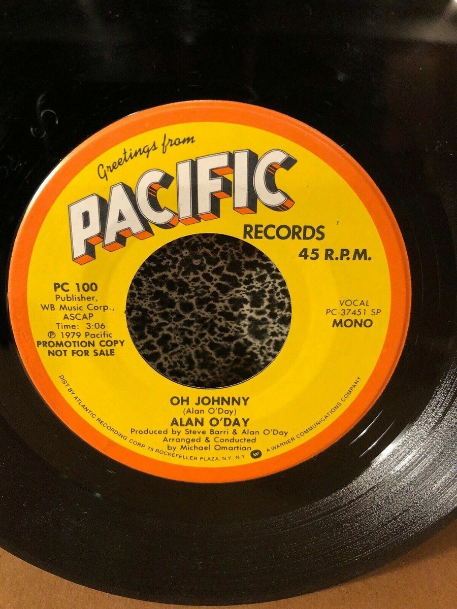ALAN O'DAY 45RPM 7” Single Pacific Records “Oh Johnny” (J56