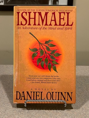 Ishmael: An Adventure of the Mind and Spirit by Daniel Quinn (Hardcover)