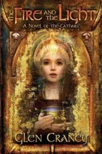 The Fire and the Light: A Novel of the Cathars by Glen Craney: Used