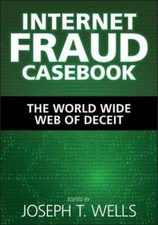 Internet Fraud by Joseph T Wells: Used
