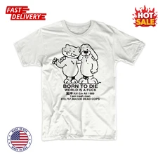 BORN TO DIE WORLD IS A F**K K*ll Em All 1989 I am trash man 410,757, Funny Meme