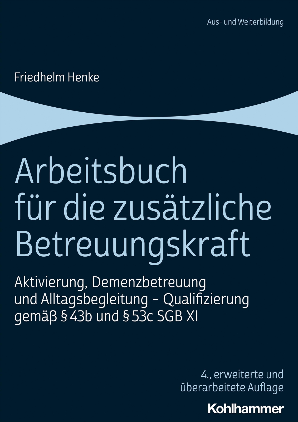Thumbnail - Arbeitsbuch Für Die Zusätzliche Betreuungskraft | Friedhelm Henke |