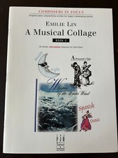 A Musical Collage by Emilie Lin Original Piano Intermediate 2007