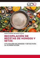 Maria Eugenia Delgado Casale | RecopilaciÓN De Recetas De Hongos Y Setas | Buch