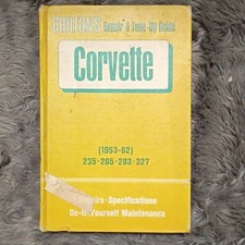 Chiltons Repair Tune Up Guide For The Corvette 1953-62 Illustrated Hardback