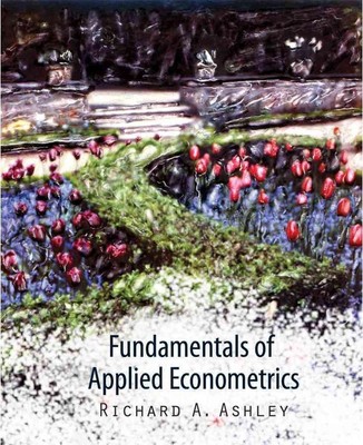 Fundamentals of Applied Econometrics by Richard A. Ashley (English) Hardcover Bo