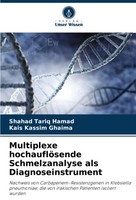 Shahad Tariq Hamad (U. A.) | Multiplexe HochauflöSende Schmelzanalyse Als...