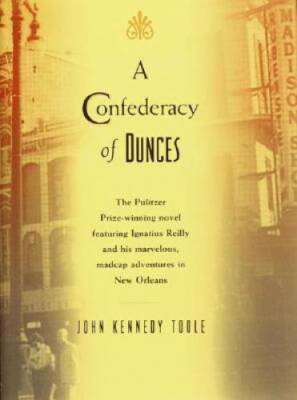 A Confederacy of Dunces - Hardcover By Toole, John Kennedy - GOOD