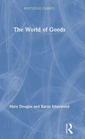 The World Of Goods | Mary Douglas (U. A.) | Buch | Einband - Fest (Hardcover)