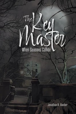 The Key Master When Seasons Collide Jonathan R Bacher Taschenbuch Englisch 2022