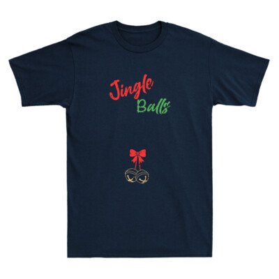 His Jingle Balls Funny Meme Humor Quote Matching Christmas Vintage Men  T-Shirt