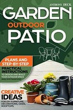 Garden Outdoor Patio: Creative Ideas for DIY Fu... - Anthony Deck - Good - Pa...