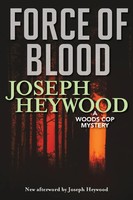 Joseph Heywood | Force Of Blood | Taschenbuch | Englisch (2020) | Woods Cop