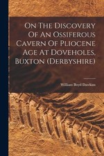 William Boyd Da On The Discovery Of An Ossiferous Cavern (Paperback) (UK IMPORT)