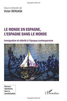 Le monde en Espagne, lEspagne dans le monde: Immig... | Buch | Zustand sehr gut