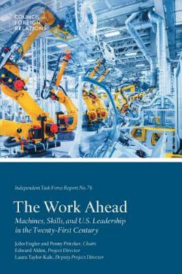 The Work Ahead: Machines, Skills, and U.S. Leadership in the Twenty-First Centu