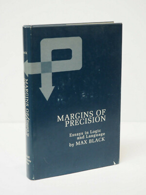 MARGINS OF PRECISION Essays in Logic & Language; Max Black; HCDJ; 1st ed.; VG+