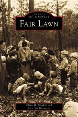 Fair Lawn (Images of America (Arcadia Publishing)) - Paperback NEW Winshell, Ela