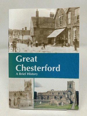 Great Chesterford: a Brief History - PB