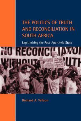 The Politics of Truth and Reconciliation in South Africa Wilson Paperback