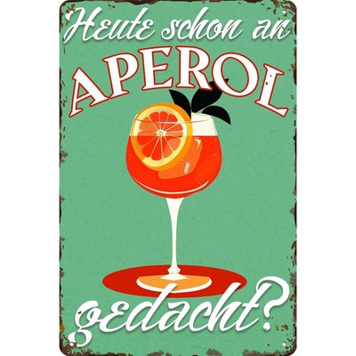 Blechschild An Aperol gedacht 20x30cm   Metallschild Deko Geschenk