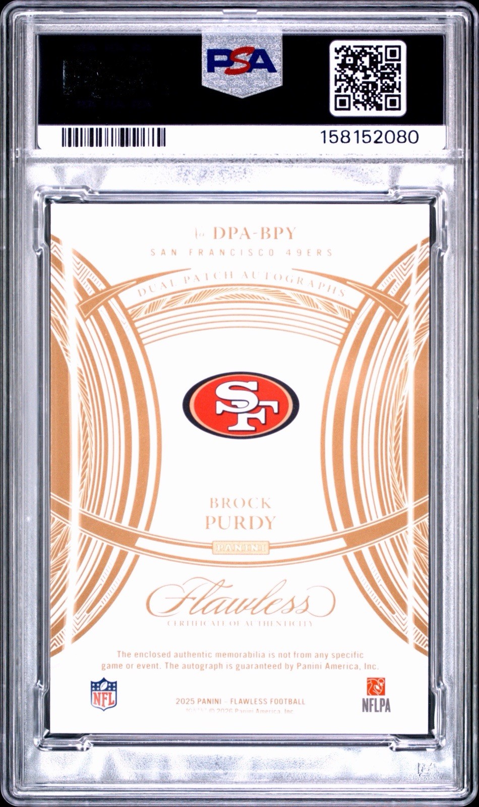 2025 PANINI FLAWLESS DUAL PATCH AUTOGRAPHS #DPA-BPY BROCK PURDY /25 PSA 10 POP1 view 2