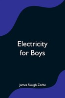 James Slough Zerbe | Electricity For Boys | Taschenbuch | Englisch (2021)