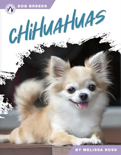 Chihuahuas (Dog Breeds Series). Ross, Melissa 9781637389454 Free Shipping**