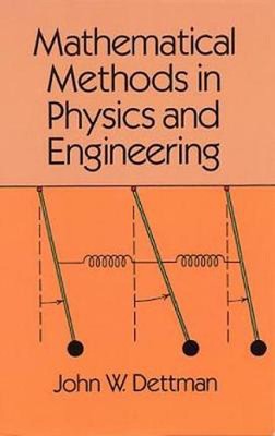 Mathematical Methods in Physics and Engineering by John W. Dettman (English) Pap