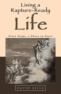 David Silva | Living a Rapture-Ready Life | Taschenbuch | Englisch (2017)