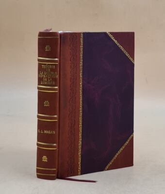 Th?Orie De La Double R?Fraction De La Lumi?Re Dans Les Substance [Leather Bound]