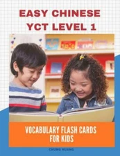 Easy Chinese Yct Level 1 Vocabulary Flash Cards for Kids: New 2019 Standard...