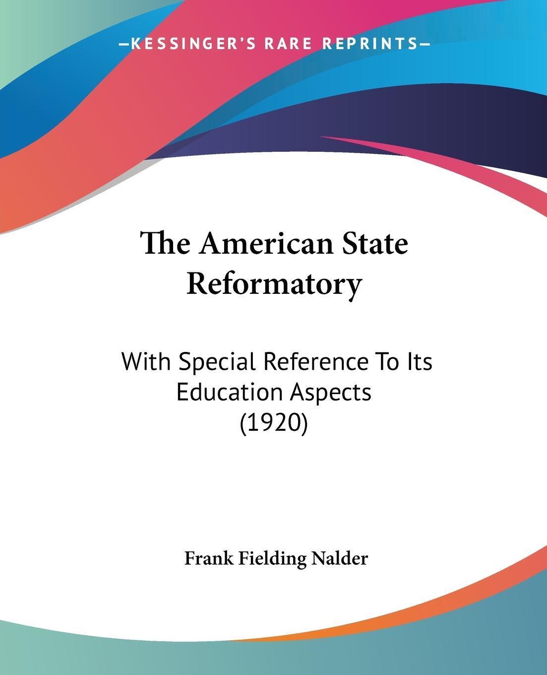 Thumbnail - The American State Reformatory Frank Fielding Nalder Taschenbuch
