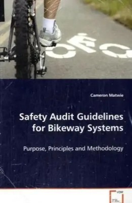 Cameron Matwie | Safety Audit Guidelines for Bikeway Systems | Taschenbuch