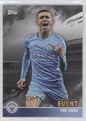 2021-22 Topps Manchester City Team Set Maine Event Silver 25/49 Phil Foden 0s9u