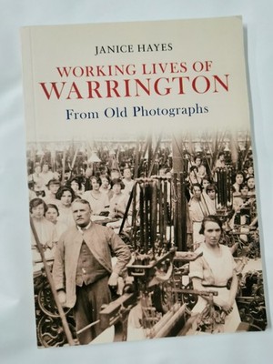 Working Lives of Warrington from Old Photographs