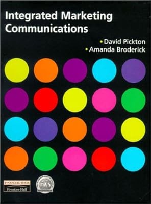 Integrated Marketing Communications, Pickton, David & Broderick, Dr Amanda, Used