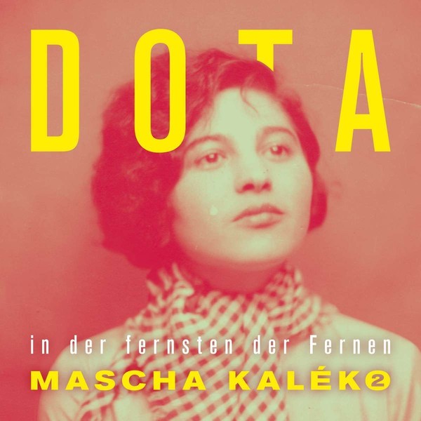Dota: Dota: In Der Fernsten Der Fernen - Gedichte Von Mascha Kaleko (Limited Ed-image