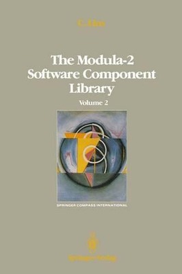 The Modula-2 Software Component Library: Volume 4 by Charles Lins (English) Pape