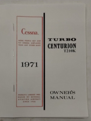 Cessna 1971 Model T210K Turbo Centurion Owner's Manual-Reproduction