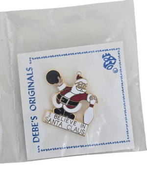 Vintage Bowling Lapel Pin DEBE'S ORIGINALS ''I Believe In Santa Claus''