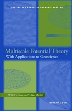 Freeden - Multiscale Potential Theory   With Applications to Geoscienc - X555z