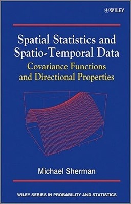 Spatial Statistics and Spatio-Temporal Data: Covariance Functions and by Sherman