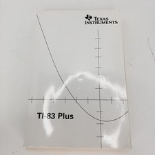TI-83 Plus Graphing Calculator Instruction Manual Guide Book Texas Instruments