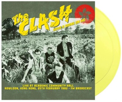 The CLASH LP x 2 Have a Drink On Me: Live at Kowloon DOUBLE YELLOW VINYL 1st Edn