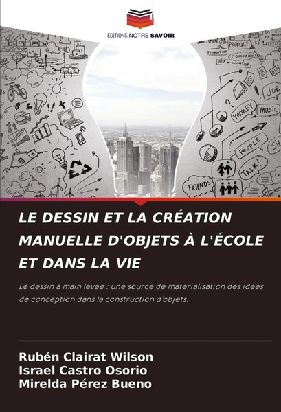 LE Dessin ET LA CrÉAtion Manuelle D'objets À L'ÉCole ET Dans LA VIE Taschenbuch-image
